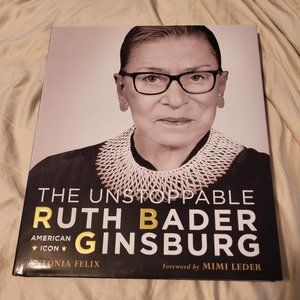 The Unstoppable Ruth Bayer Ginsburg Coffee Table Book